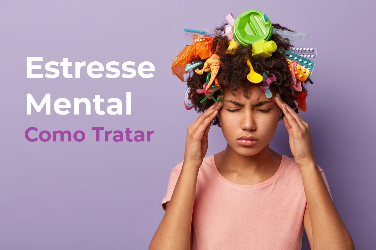 Estresse Mental Como Tratar