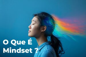 O Que É Mindset
