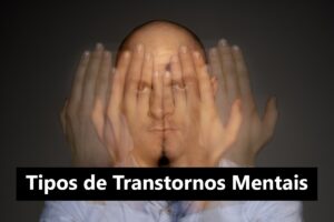 Tipos de transtornos mentais