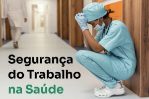 Segurança do Trabalho na Saúde