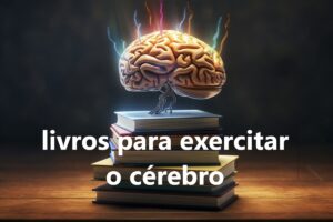 livros para exercitar o cérebro